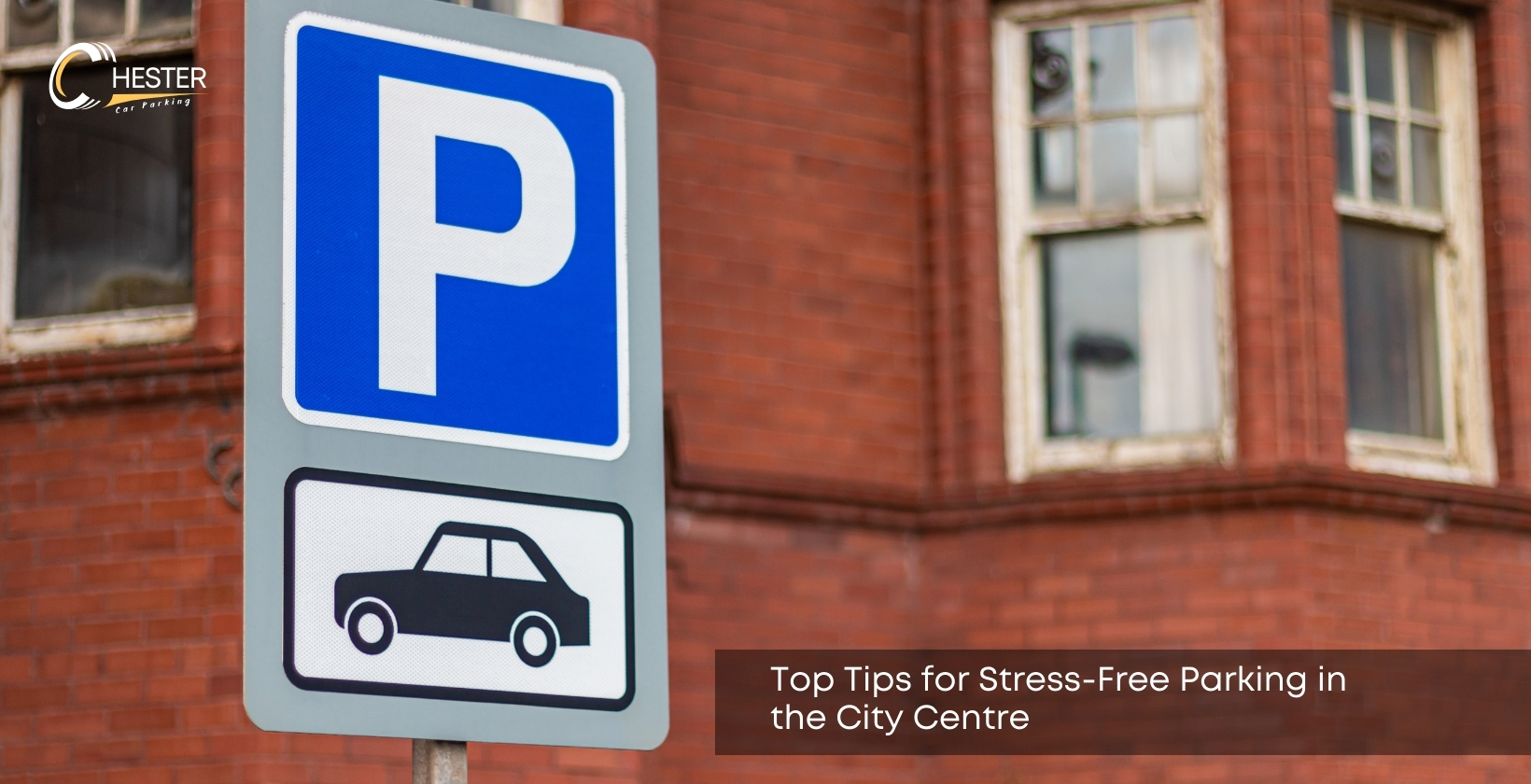 Top Tips for Stress-Free Parking in the City Centre